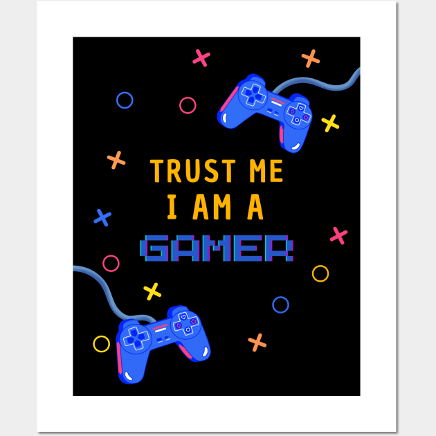 Trust Me I Am A Gamer - Yellow Text With Controllers Wall Art by Double E Design